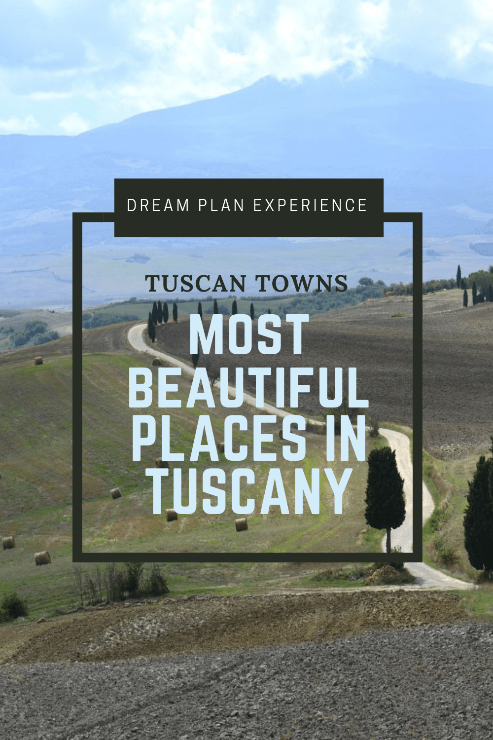 Some of the most beautiful places in Tuscany include the hilltop towns of Montalcino, Pienza, Montepulciano, Cortona, Arezzo and Siena.