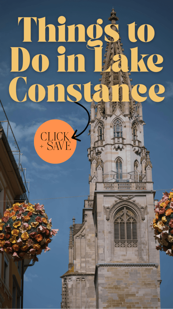 church tower with balls of flowers with text that reads things to do in lake constance