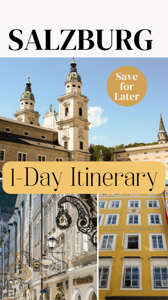 yellow mozart house, street with iron signs and cathedral with text that reads salzburg 1 day itinerary