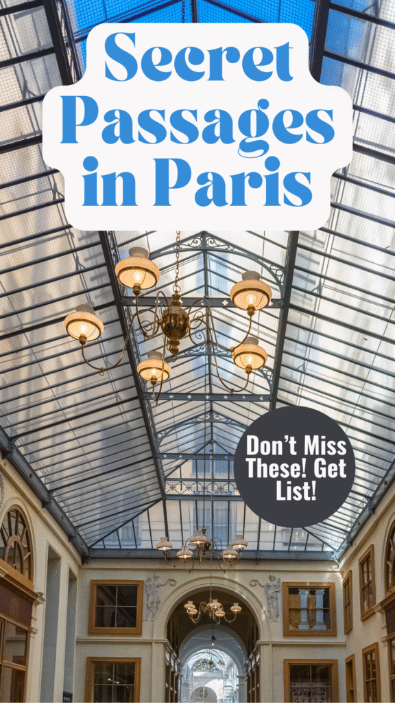 tall glass ceiling with lantern with text that reads secret passages in paris