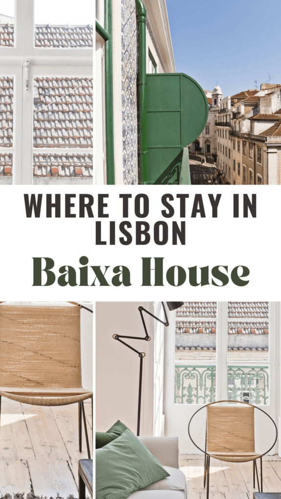 Why I Chose to Stay at Baixa House in Lisbon—Twice! 9 apartment hotel showing collage of photos of living space and view with text overlay that reads where to stay in lisbon