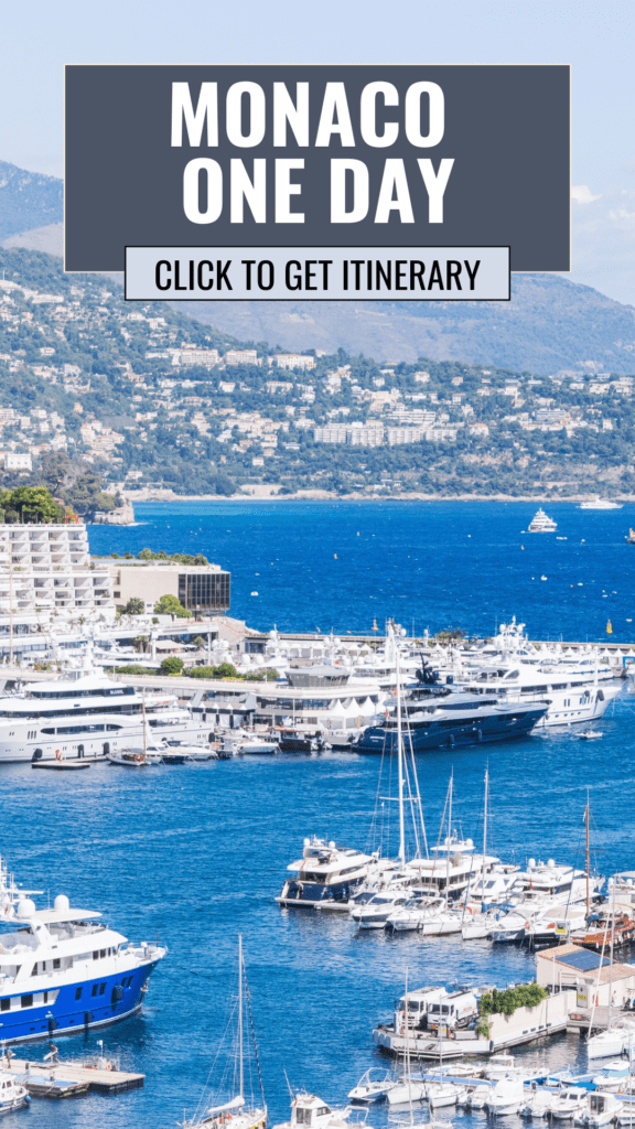 yachts at port with condos alongside a mountain and the sea with text overlay that reads monaco one day