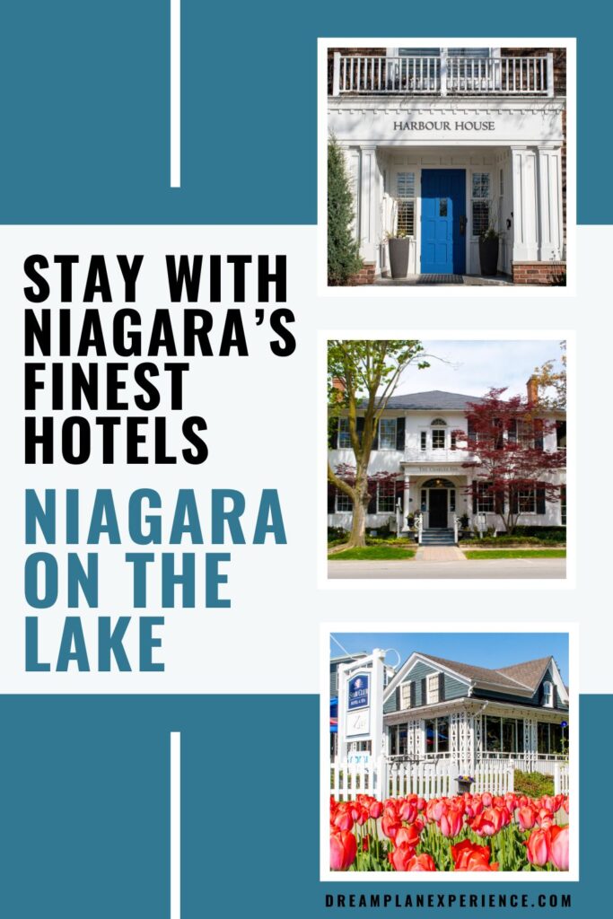 three hotels on romantic getaway niagara on the lake