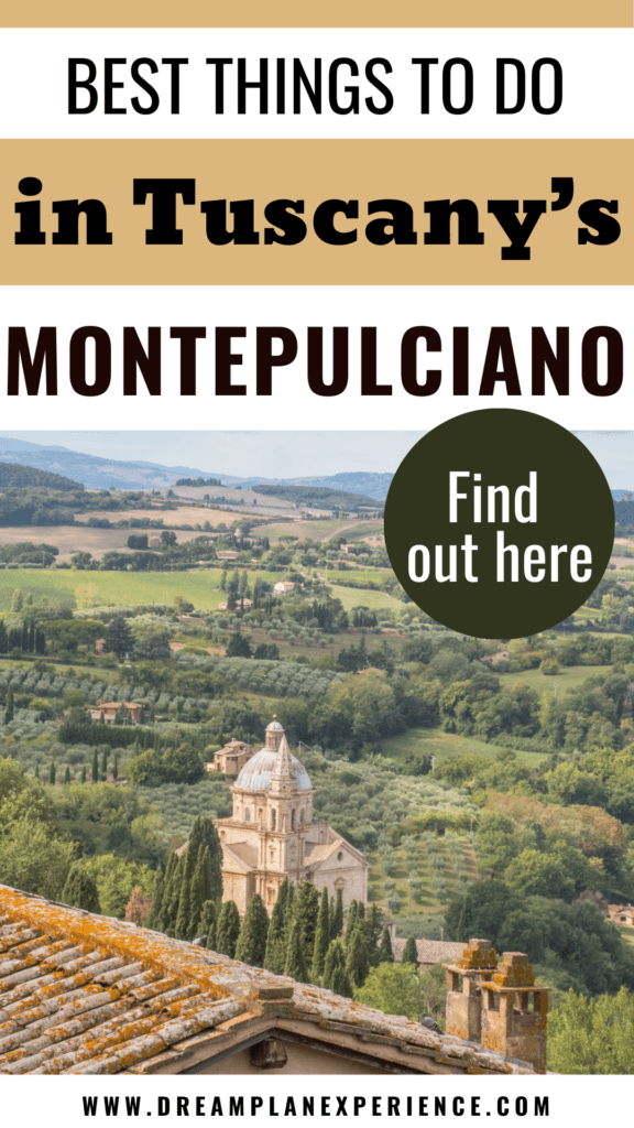 view to elegant church with countryside with text overlay that reads best things to do in montepulciano tuscany