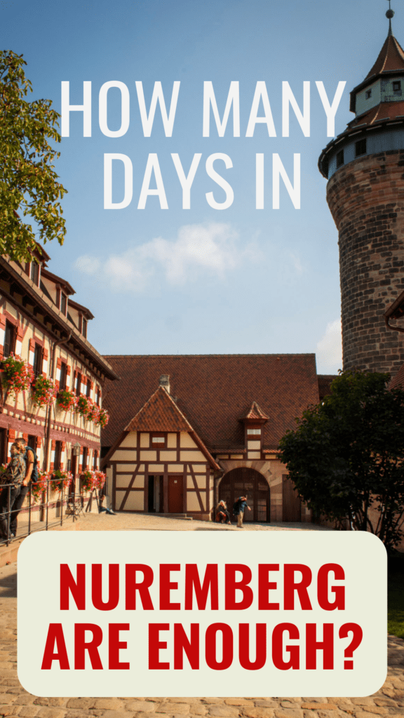 blue sky with red and white timber framed buildings and tower with text that reads how many days in nuremberg are enough