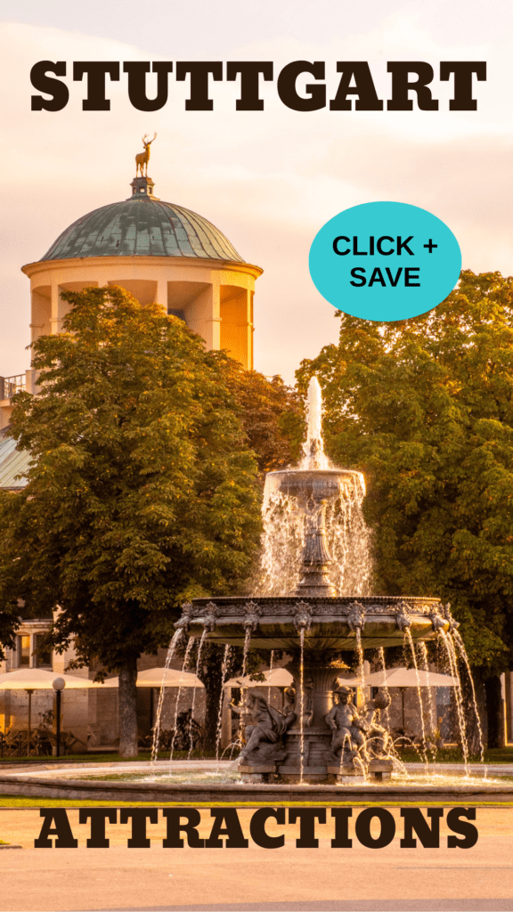 fountain with dome tower and trees with text that reads stuttgart attractions