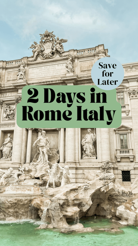 Trevi Fountain with text that reads 2 days in Rome, Italy