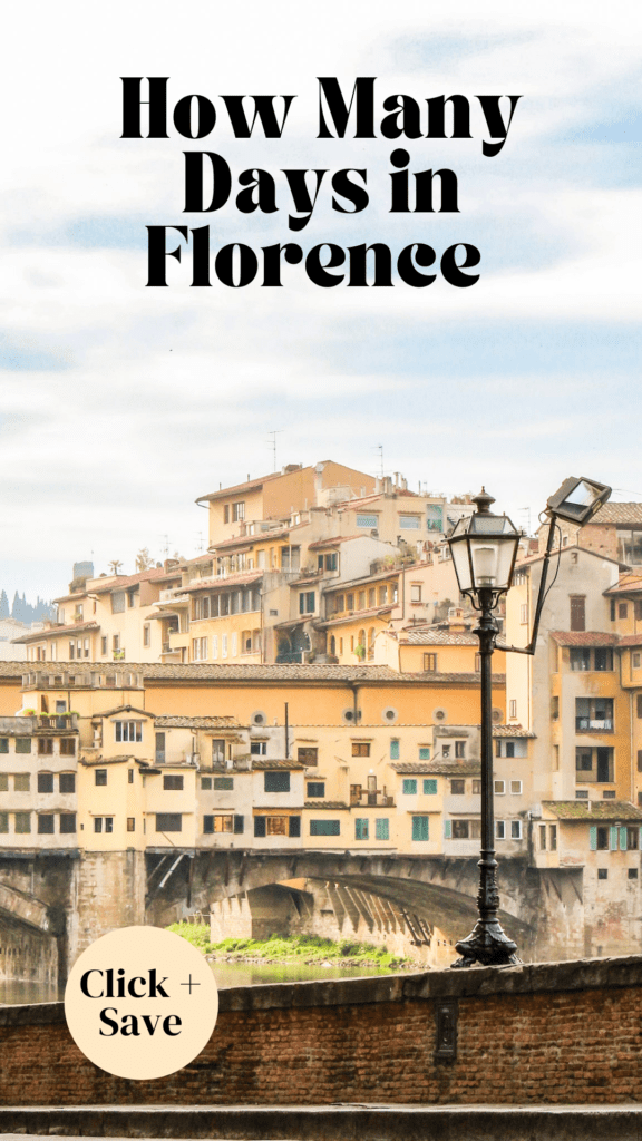 brick wall along the arno river in florence with view of the colourful buildings and bridge with text that reads How Many Days in Florence