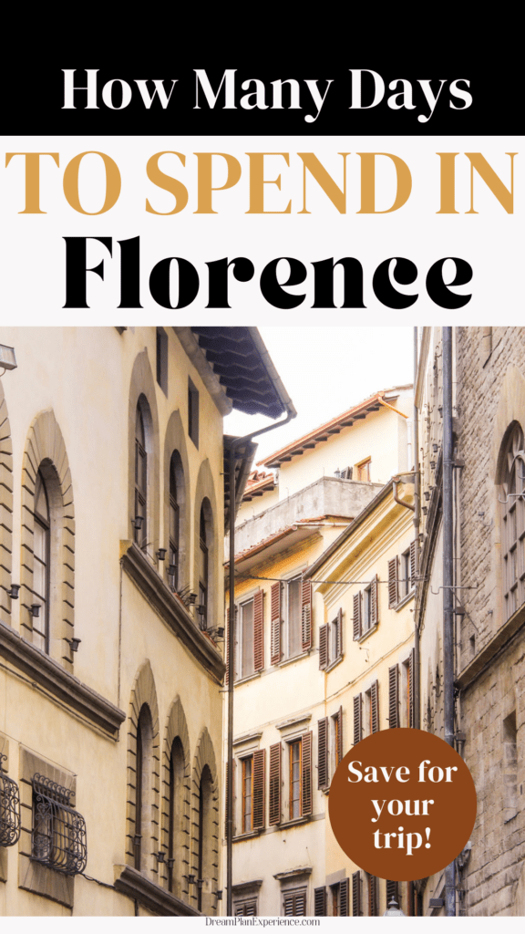 piazza with curved buildings with brown shutters with text that reads how many days to spend in florence