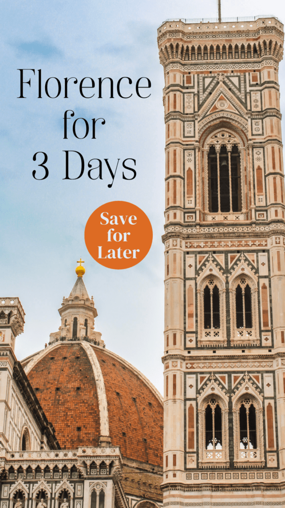 Tower, Duomo with text that reads Florence for 3 Days
