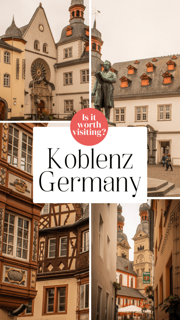collection of four photos of timber frame buildings in old town with text that reads Koblenz Germany Is it worth visiting