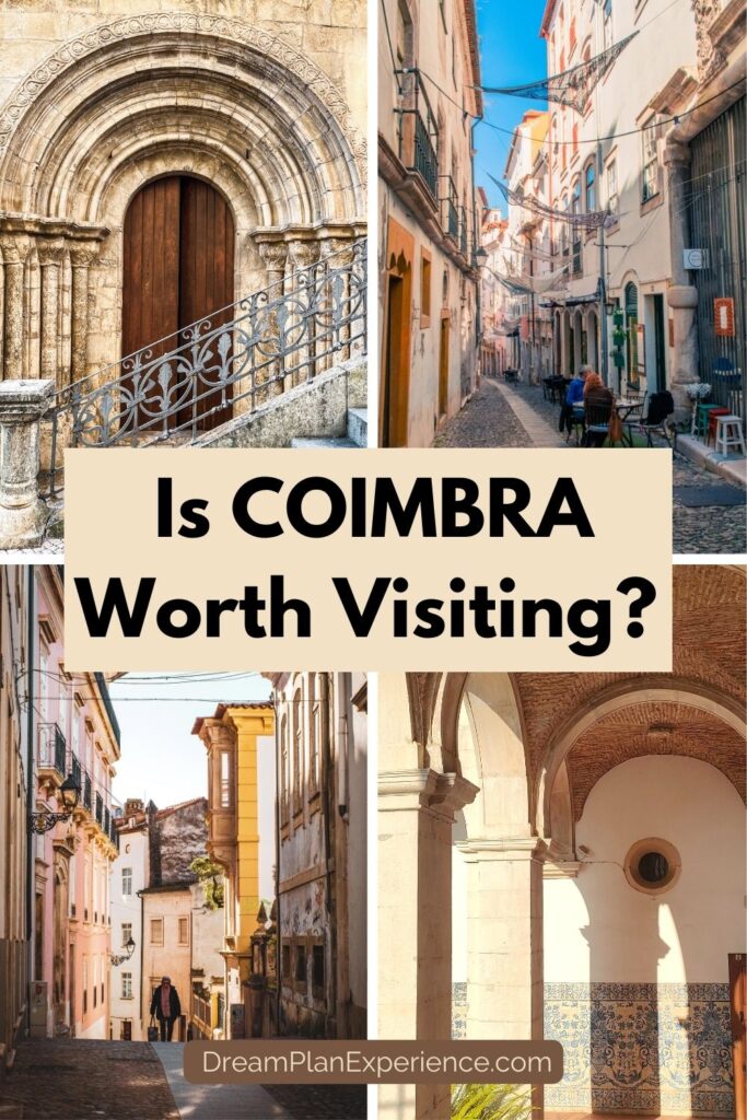 Is Coimbra Worth Visiting 1